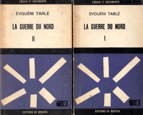 Evgu�ni Tarl� - La Guerre  du Nord I-II.