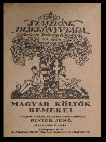 Pintér Jenő\ (szerk.) - Magyar költők remekei