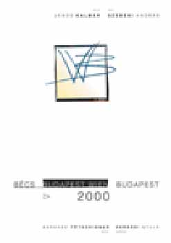 Kalm�r; Szebeni - B�cs-Budapest 2000 (magyar-n�met)