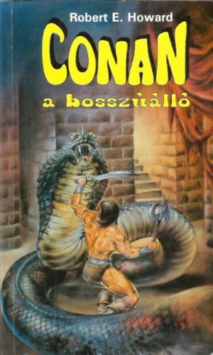 Robert E. Howard - Conan, a bossz��ll�