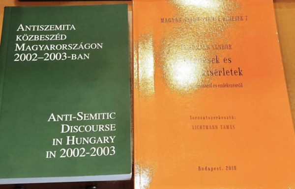 Dsi Jnos, Ger Andrs, Szeszlr Tibor, Varga Lszl Friedmann Sndor - Antiszemita kzbeszd Magyarorszgon 2002-2003-ban + Krdsek s vlaszksrletek (rsok identitsrl s emlkezsrl)(2 ktet)