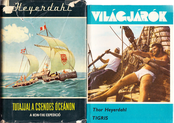 Thor Heyerdahl - Tutajjal a Csendes-cenon + Tigris
