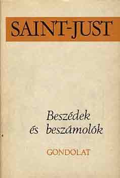 Saint-Just - Beszdek s beszmolk