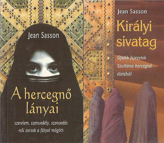 Jean Sasson - Kir�lyi sivatag + A hercegn� l�nyai (2 m�)