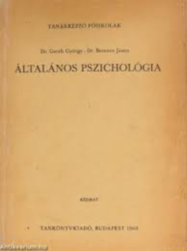 DR. Dr. Berencz J�nos Ger�b Gy�rgy - �latl�nos pszichol�gia (k�zirat)