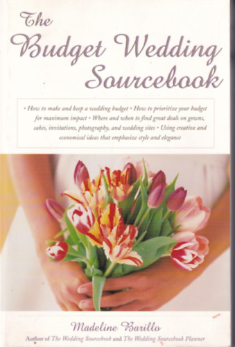 Madeline Barillo - The Budget Wedding Sourcebook