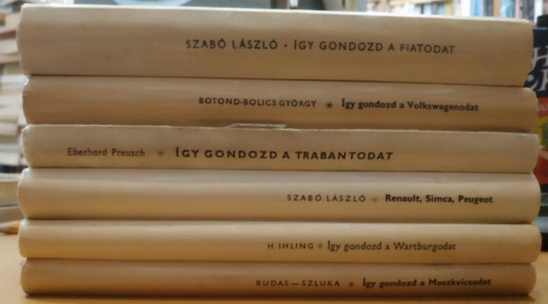 Szluka Emil, Horst Ihling, Botond-Bolics Gyrgy, Szab Lszl, Eberhard Preusch Rudas Jnos - 6 db gy gondozd a: Fiatodat; Moszkvicsodat; Renault, Simca, Peugeot; Trabantodat; Volkswagen; Wartburg