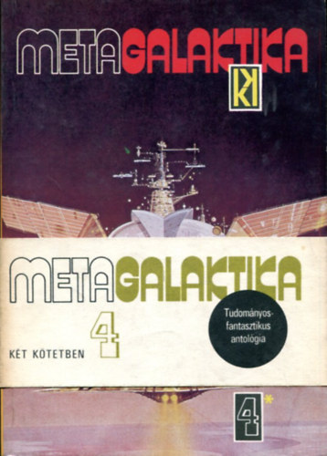Kuczka P�ter  (szerk.) - Metagalaktika 4 (k�t k�tetben)
