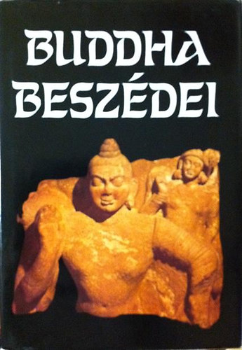 Vekerdi Jzsef  (szerk.) - Buddha beszdei
