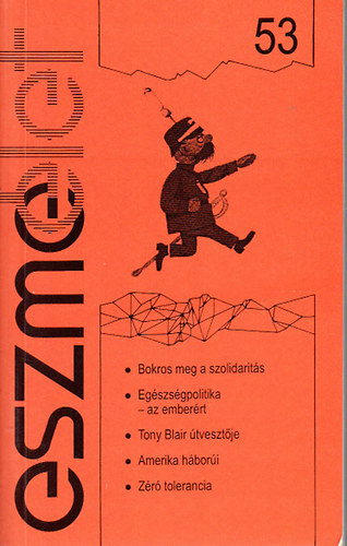 Eszmlet- 53. szm (Trsadalomkritikai s kulturlis folyirat)- 2002. tavasz