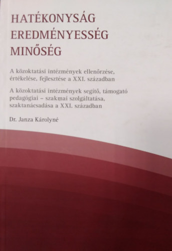 Dr. Janza Károlyné - Hatékonyság eredményesség minőség