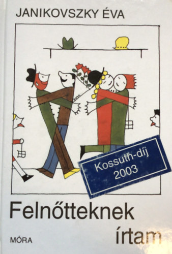 Réber László Janikovszky Éva (ill.) - Felnőtteknek írtam - Réber László rajzaival (Saját képpel!)