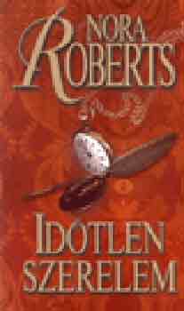 Nora Roberts - Idtlen szerelem