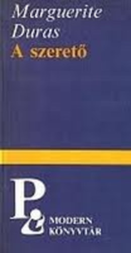 Marguerite Duras - A szeret� (Modern k�nyvt�r)