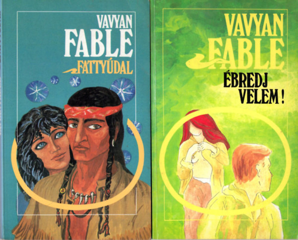 Vavyan Fable - 2 db Vavyan Fable knyv: bredj velem, Fattydal