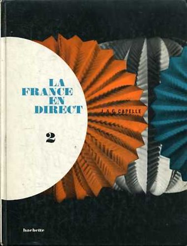 Janine Capelle; Guy Capelle - La France en Direct II.