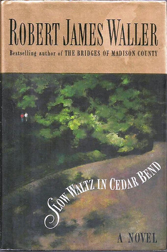 Robert James Waller - Slow Waltz In Cedar Bend