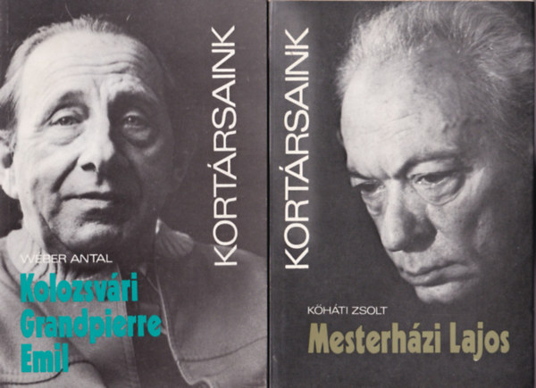 Laczk� Andr�s, Csapl�r Ferenc, K�h�ti Zsolt W�ber Antal - 4 db Kort�rsaink: Mesterh�zi Lajos, Barta Lajos, Tak�ts Gyula, Kolozsv�ri Grandpierre Emil.