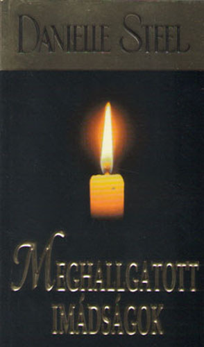 Danielle Steel - Meghallgatott im�ds�gok