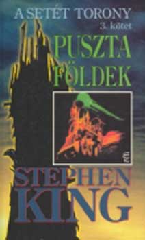 Stephen King - A Sett Torony 3. - Puszta Fldek