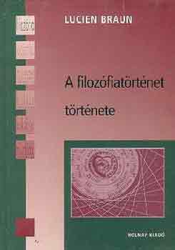 Lucien Braun - A filozfiatrtnet trtnete