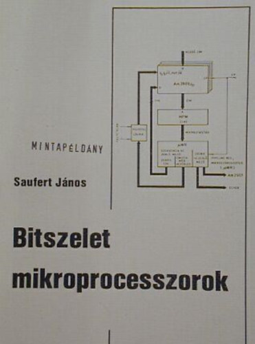 Saufert J�nos - Bitszelet mikroprocesszorok