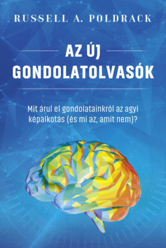 Russell A. Poldrack - Az új gondolatolvasók
