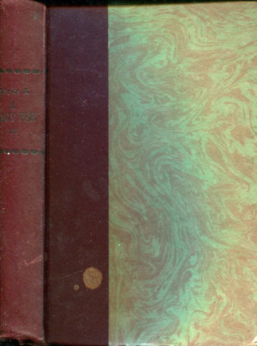 E�tv�s K�roly - A nagy per II-III. (Mely ezer �ve folyik s m�g sincs v�ge) - E�tv�s K�roly munk�i (2 k�tet)