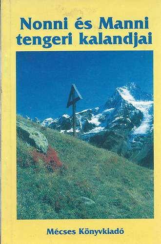 P. J�n Svensson S.J. - Nonni �s Manni tengeri kalandjai