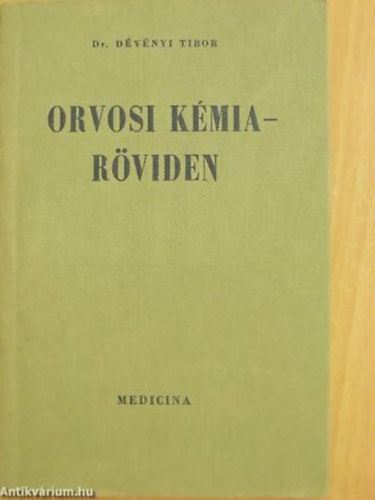 Dr.Dvnyi Tibor - Orvosi kmia - rviden