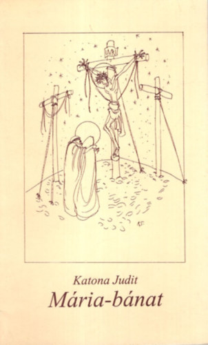 Katona Judit - Mária-bánat Válogatott versek