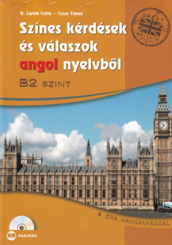 dr. Blintn Liptk Csilla Cssz Tmea - Sznes krdsek s vlaszok angol nyelvbl - B2 szint