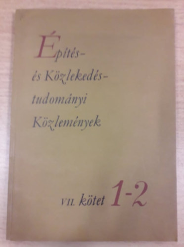 �p�t�s- �s K�zleked�studom�nyi K�zlem�nyek VII. k�tet 1-2.