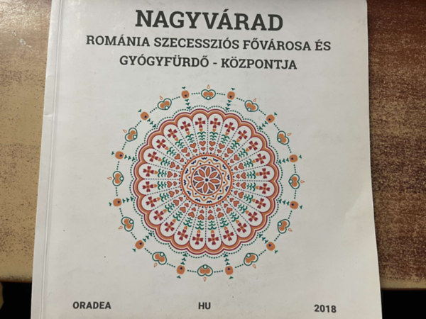Nagyvárad - Románia szecessziós fővárosa - gyógyfürdő központja