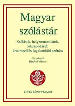 Bárdosi Vilmos - Magyar szólástár