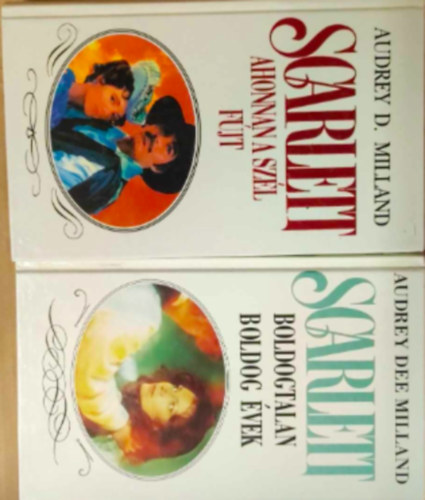 Audrey Dee Milland - 2 db Audrey Dee Milland knyv: - Scarlett boldogtalan boldog vek - Scarlett aonnan a szl fj