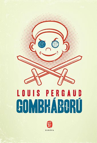 Louis Pergaud - Gombhbor