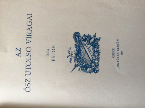 Pet�fi S�ndor - Az �sz utols� vir�gai