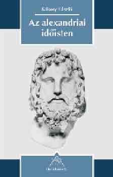K�kosy L�szl� - Az alexandriai id�isten
