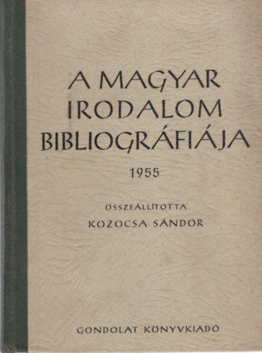 Kozocsa Sndor - A magyar irodalom bibliogrfija 1955