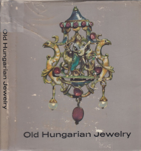Angéla Héjj-Détári - Old Hungarian Jewelry