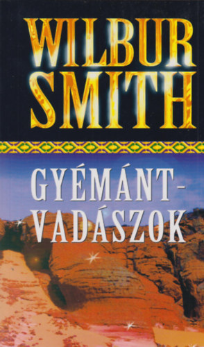 Wilbur Smith - Gyémántvadászok
