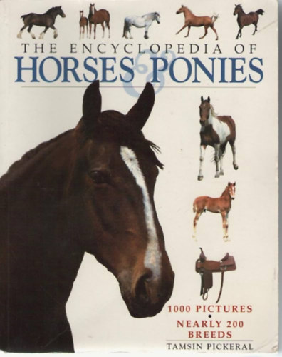 Tamsin Pickeral - The encyclopedia of horses and ponies