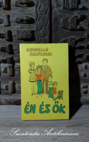 Borbás Mária Brunella Gasperini (szerk.), Szabolcsi Éva (ford.), Brenner György (ill.) - Én és ők - Egy férj feljegyzései (Io e loro) - Szabolcsi Éva fordításában; Brenner György illusztrációival (Saját képpel!)