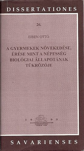 Eiben Ott - A gyermekek nvekedse, rse minta npessg biolgiai llapotnak tkr...