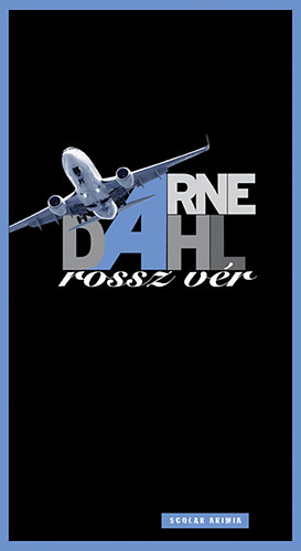 Arne Dahl - Rossz vr