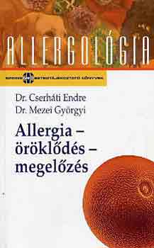 Dr. Cserhti-Dr. Mezei - Allergia-rklds-megelzs (allergolgia)