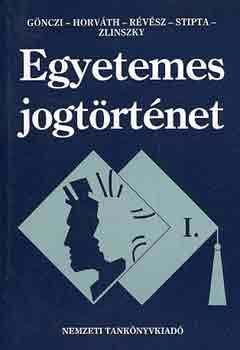 Gönczi-Zlinszky - Egyetemes jogtörténet I.