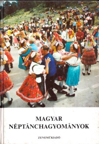 Lelkes Lajos  (szerk.) - Magyar nptnchagyomnyok