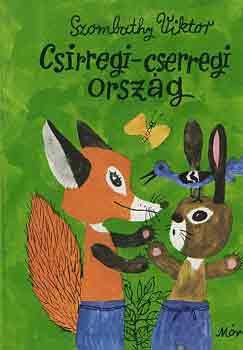 Szombathy Viktor - Csirregi-cserregi orsz�g